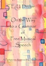 On the Way to a Grammar of Free Musical Speech