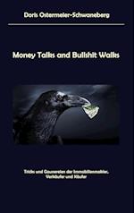 Money Talks and Bullshit Walks