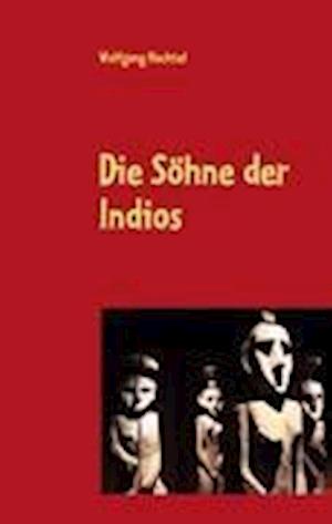 Die Söhne der Indios