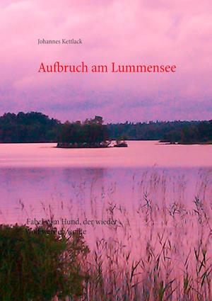 Aufbruch Am Lummensee