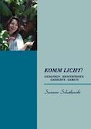 Komm Licht!