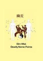 Dim Mak Deadly Nerve Points