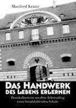 Das Handwerk des Lebens erlernen