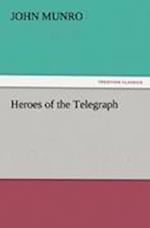 Heroes of the Telegraph