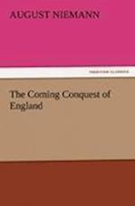 The Coming Conquest of England