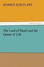 The Lord of Death and the Queen of Life