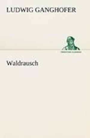 Waldrausch