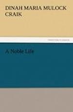 A Noble Life