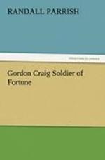 Gordon Craig Soldier of Fortune