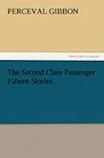 The Second Class Passenger Fifteen Stories