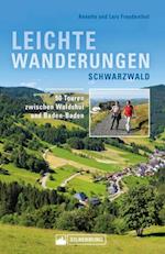 Leichte Wanderungen Schwarzwald. Wanderfuhrer mit 50 Touren zwischen Waldshut und Baden-Baden.