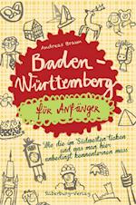 Baden-Württemberg für Anfänger
