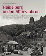 Heidelberg in den 50er-Jahren