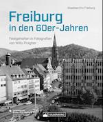 Freiburg in den 60er-Jahren