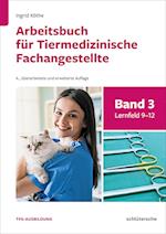 Arbeitsbuch für Tiermedizinische Fachangestellte Bd.3