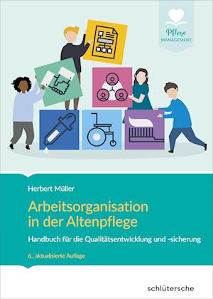 Arbeitsorganisation in der Altenpflege