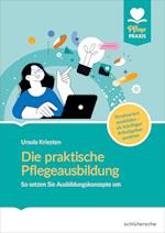 Die praktische Pflegeausbildung