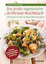 Das große vegetarische Arthrose-Kochbuch