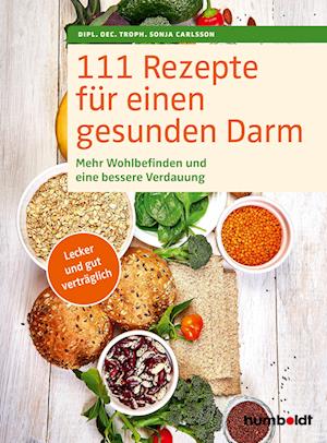 111 Rezepte für einen gesunden Darm