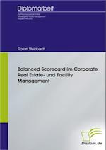 Balanced Scorecard im Corporate Real Estate- und Facility Management