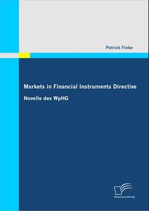 Markets in Financial Instruments Directive: Novelle des WpHG