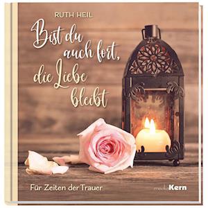 Bist du auch fort, die Liebe bleibt