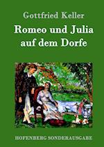 Romeo Und Julia Auf Dem Dorfe