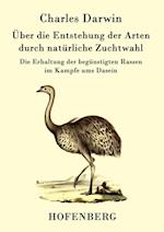 Über die Entstehung der Arten durch natürliche Zuchtwahl