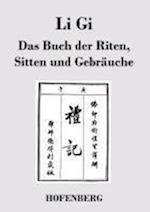 Li Gi - Das Buch der Riten, Sitten und Gebräuche
