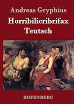 Horribilicribrifax Teutsch