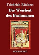 Die Weisheit des Brahmanen