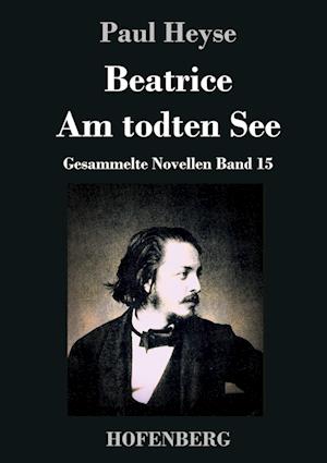 Beatrice / Am todten See