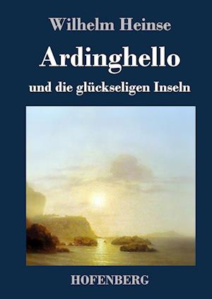 Ardinghello Und Die Glückseligen Inseln