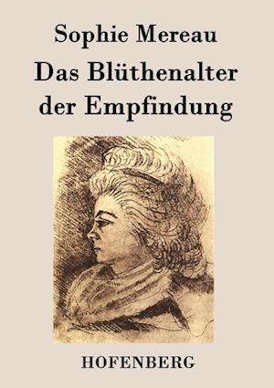 Das Blüthenalter Der Empfindung