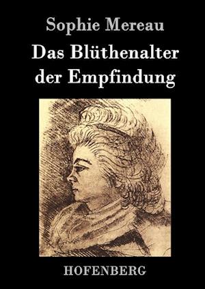 Das Blüthenalter Der Empfindung