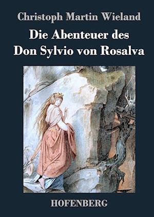 Die Abenteuer des Don Sylvio von Rosalva