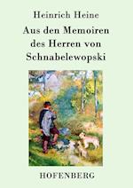 Aus Den Memoiren Des Herren Von Schnabelewopski