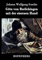 Götz von Berlichingen mit der eisernen Hand