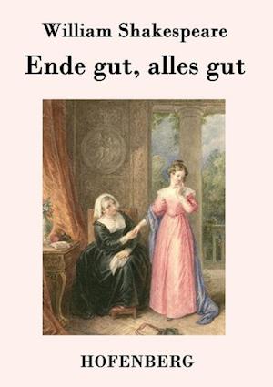 Ende Gut, Alles Gut