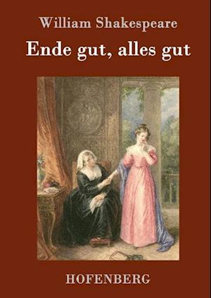 Ende Gut, Alles Gut