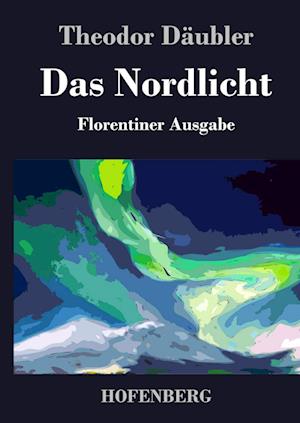 Das Nordlicht (Florentiner Ausgabe)