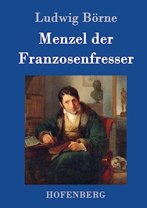 Menzel der Franzosenfresser