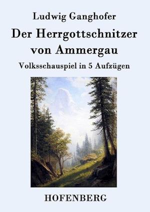 Der Herrgottschnitzer Von Ammergau