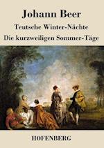 Teutsche Winter-Nächte / Die Kurzweiligen Sommer-Täge