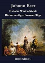 Teutsche Winter-Nächte / Die Kurzweiligen Sommer-Täge