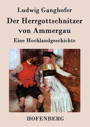 Der Herrgottschnitzer Von Ammergau