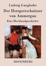 Der Herrgottschnitzer von Ammergau