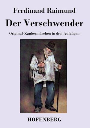 Der Verschwender