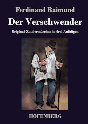 Der Verschwender