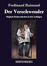 Der Verschwender